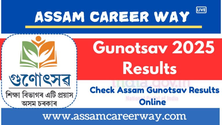 Gunotsav 2025 – Check Assam Gunotsav Results Online