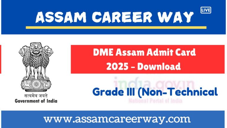 DME Assam Admit Card 2025 – Download Grade III (Non-Technical
