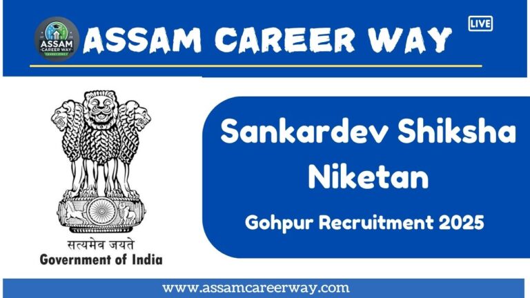 Sankardev Shiksha Niketan Gohpur Recruitment 2025
