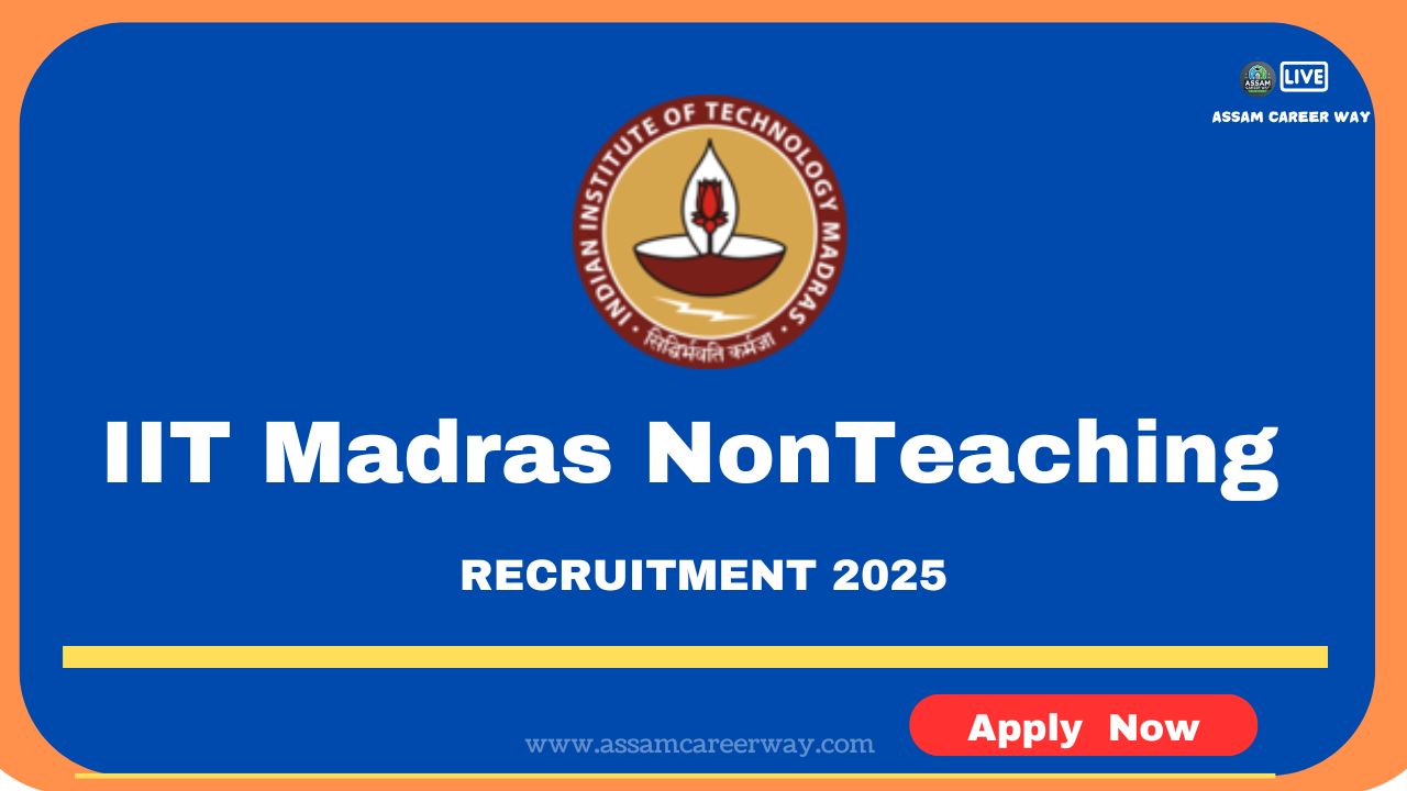 IIT Madras Non-Teaching Recruitment 2025