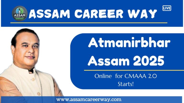 Atmanirbhar Assam 2025 β Online Application for CMAAA 2.0