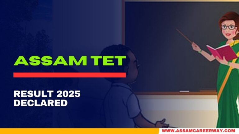 Assam TET Result 2025 Declared – Download GT/PGT Marksheet,