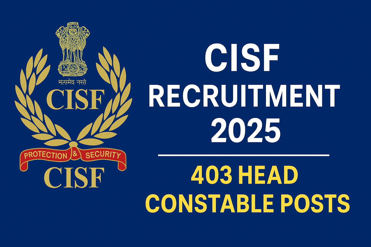 CISF Recruitment 2025 – Apply Online for 403 Head Constable (GD) Vacancies under Sports Quota!