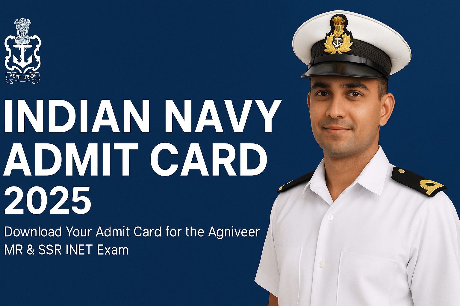 Indian Navy Admit Card 2025 – Download Agniveer MR & SSR INET Hall Ticket