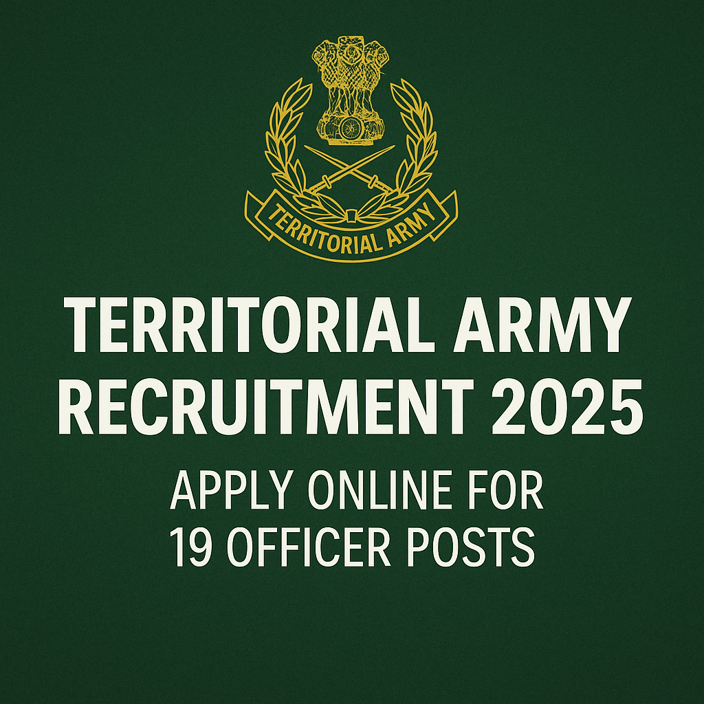 Massive Opportunity in 2025! Territorial Army Hiring 19 Officers – Online Form, Eligibility, Full Details!