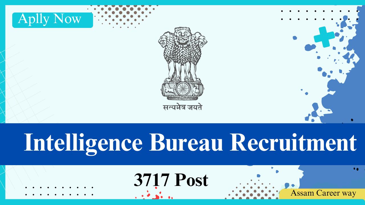 Recruitment notice for Intelligence Bureau ACIO-II Executive 2025 with 3717 vacancies under the Ministry of Home Affairs