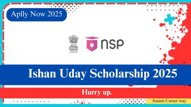 Ishan Uday Scholarship 2025 – Submit Online Application