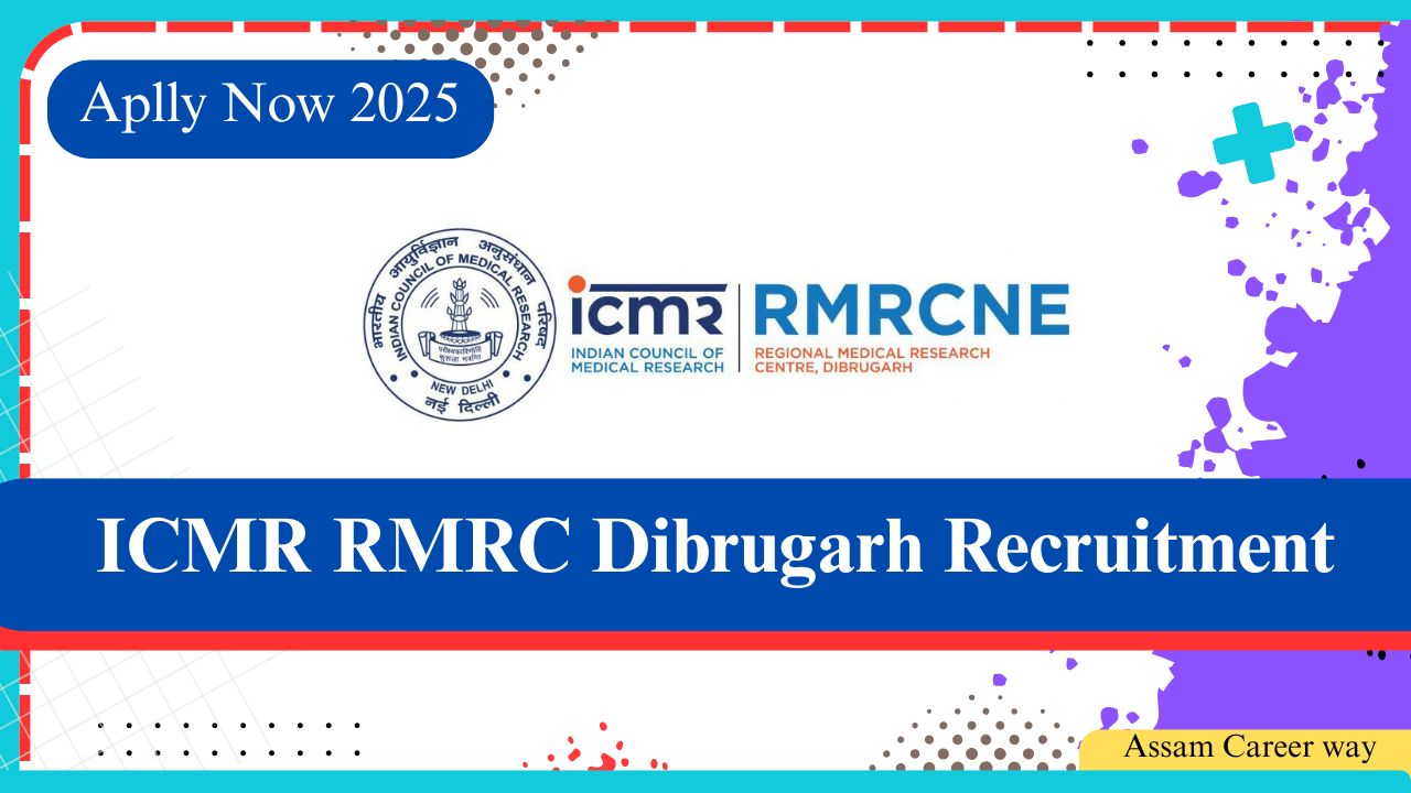 Apply online for ICMR RMRC Dibrugarh Recruitment 2025 through official application form.