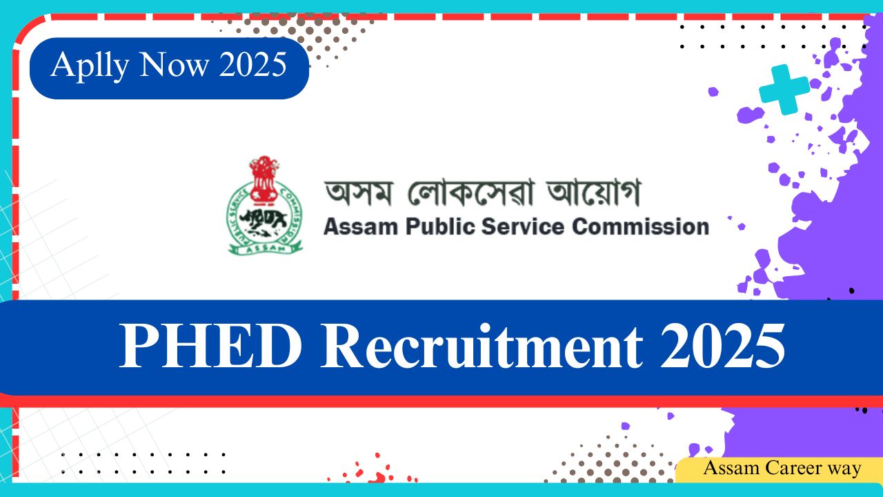 PHED Assam Recruitment 2025 – Apply Online for 187 Junior Engineer Vacancies