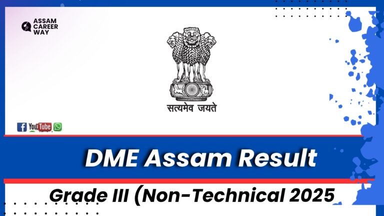 DME Assam Result 2025 – Grade III (Non-Technical) Written Test Results