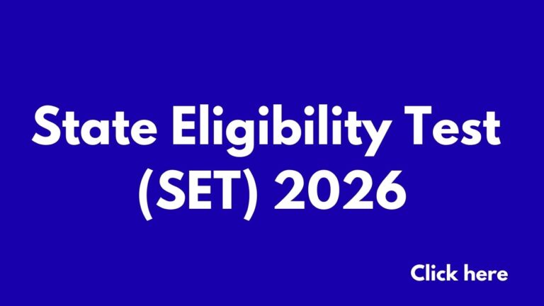 State Eligibility Test (SET) 2026: Notification, Online Apply, Eligibility, Syllabus & Exam Da